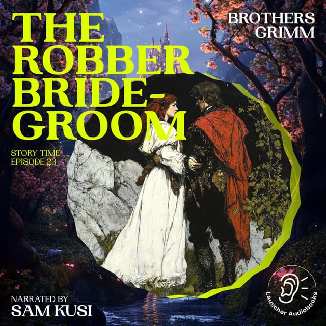 The Robber Bridegroom - Story Time