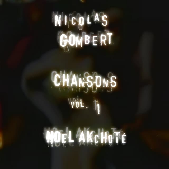 Nicolas Gombert: Chansons Vol. 1 - Nicolas Gombert