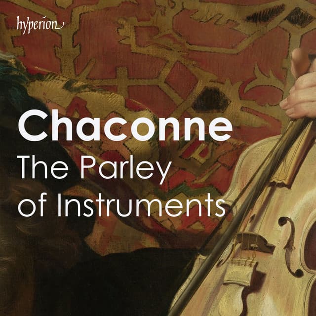 "Chaconne" - The Parley of Instruments - The Parley of Instruments