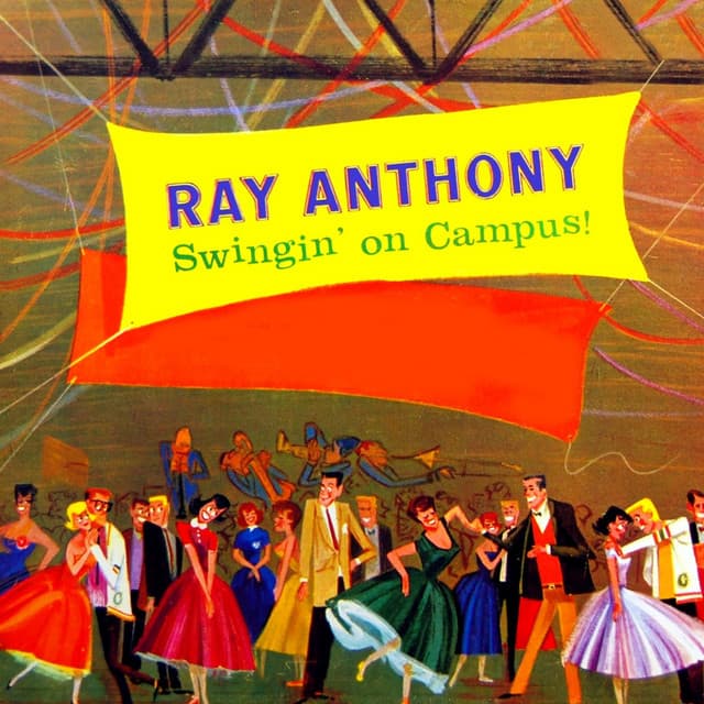 Swingin' On Campus - Ray Anthony