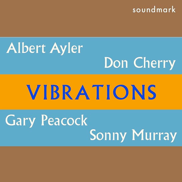 Vibrations - Albert Ayler