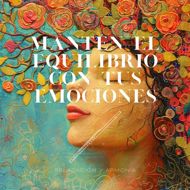 Mantén el Equilibrio con tus Emociones - Relajación y Armonía