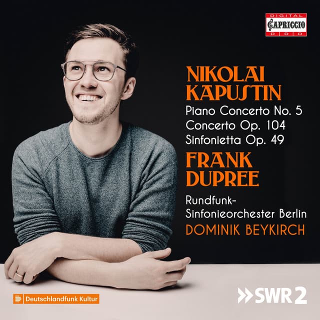 Kapustin: Piano Concerto No. 5, Op. 72, Concerto for 2 Pianos & Percussion, Op. 104 & Sinfonietta for Piano 4-Hands, Op. 49 - Nikolai Kapustin
