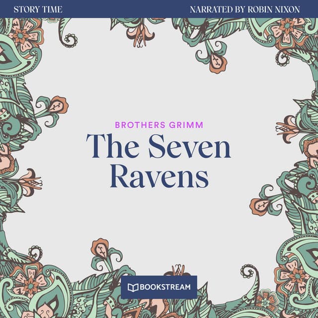 The Seven Ravens - Story Time
