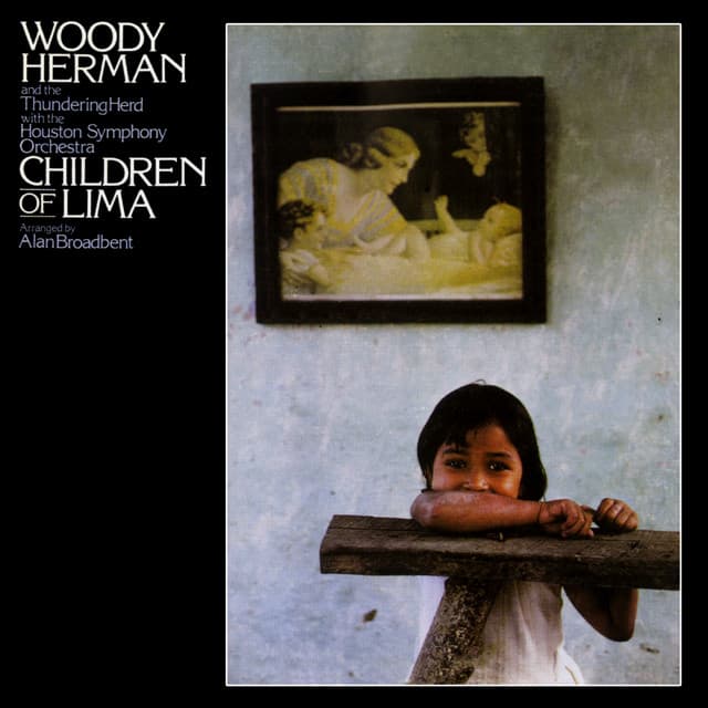 Children Of Lima - Woody Herman