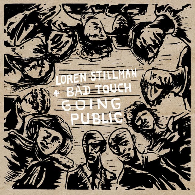 Loren Stillman and Bad Touch. Going Public - Loren Stillman