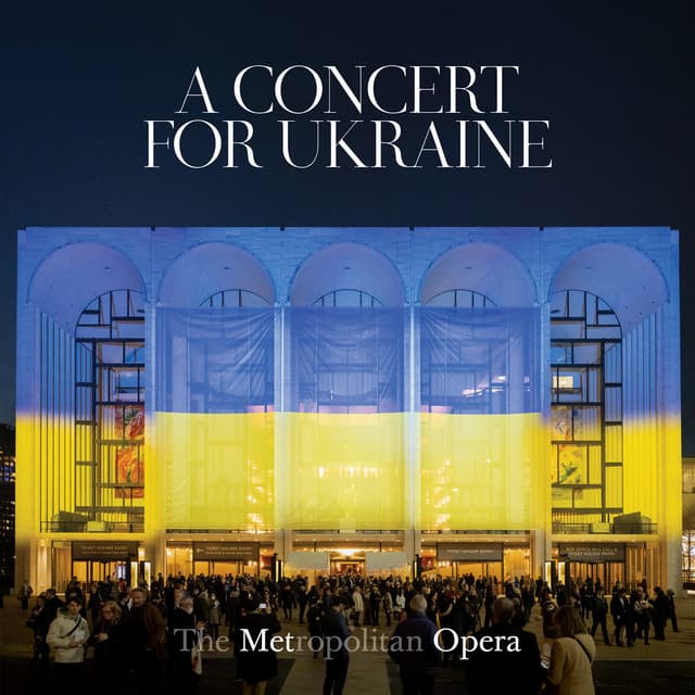 A Concert for Ukraine - Metropolitan Opera Orchestra