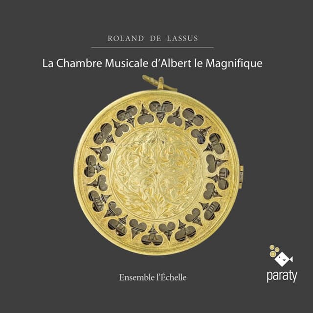 Roland de Lassus: La chambre musicale d'Albert le magnifique - Orlande de Lassus