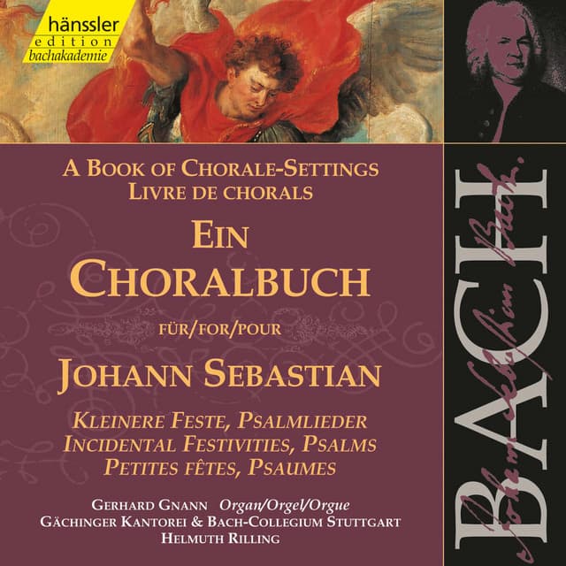 J.S. Bach: A Book of Chorale-Settings – Incidental Festivities & Psalms - Johann Sebastian Bach