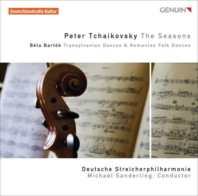 Tchaikovsky: The Seasons - Bartok: Transylvanian Dances - Romanian Folk Dances - Deutsche Streicherphilharmonie