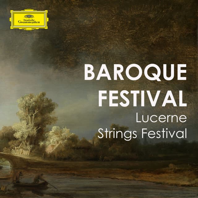 "Baroque Festival" - Festival Strings Lucerne - Festival Strings Lucerne