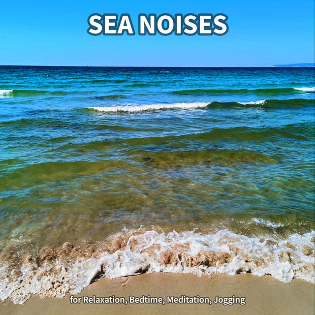 #1 Sea Noises for Relaxation, Bedtime, Meditation, Jogging - Ocean Waves