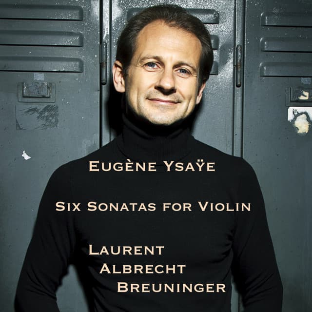 Six Sonatas For Violin - Eugène Ysaÿe