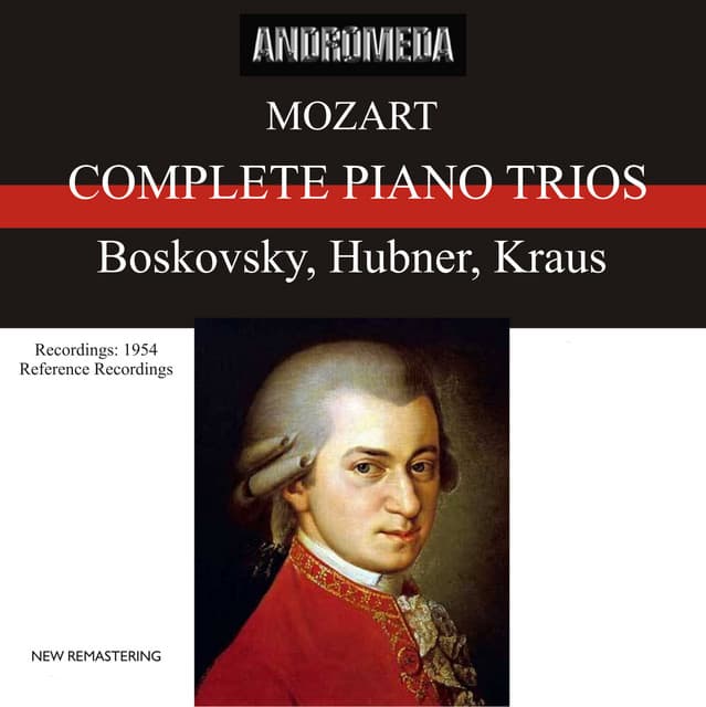 Mozart: Complete Piano Trios - Wolfgang Amadeus Mozart