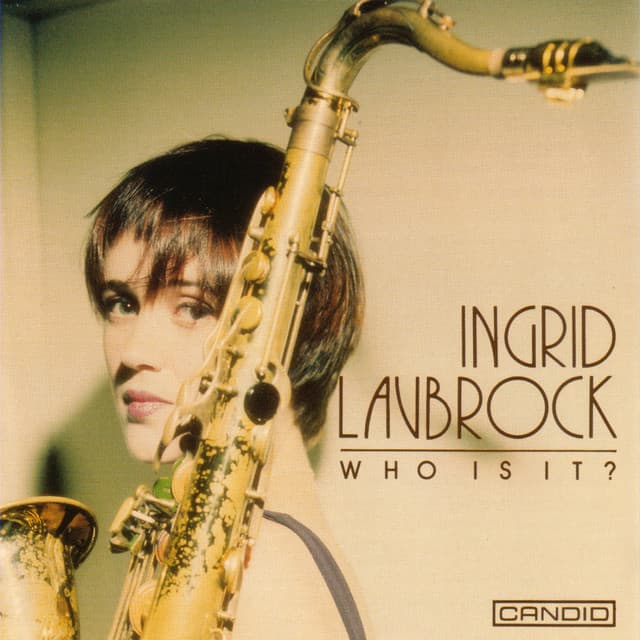 Who Is It ? - Ingrid Laubrock