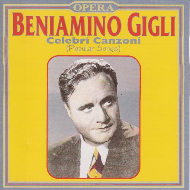 Celebri canzoni - Beniamino Gigli