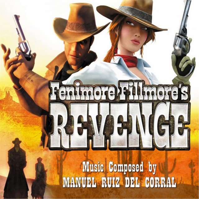Fenimore Fillmore's Revenge - Manuel Ruiz Del Corral