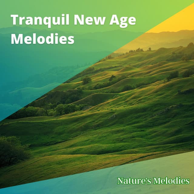 Tranquil New Age Melodies for Peaceful Meditation and Serenity - Nature's Melodies
