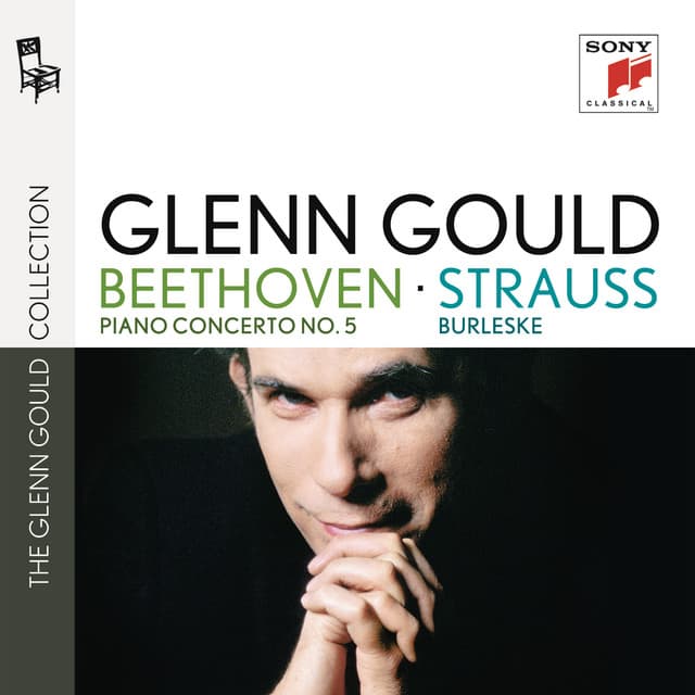 Beethoven: Piano Concerto No. 5 - Strauss: Burleske in D Minor - Glenn Gould