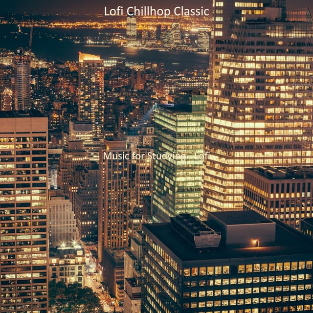 Music for Studying - Lofi - Lofi Chillhop Classic