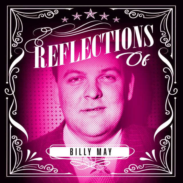 Reflections of Billy May - Billy May
