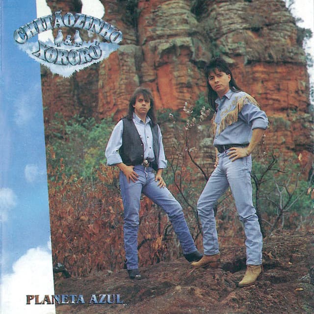 Planeta Azul - Chitãozinho & Xororó