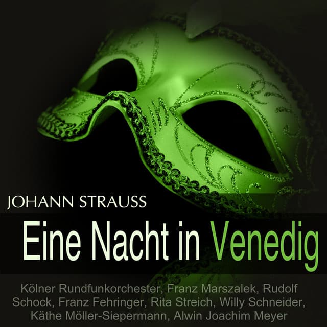 Strauss: Eine Nacht in Venedig - Johann Strauss II