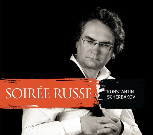 Soirée Russe - Konstantin Scherbakov