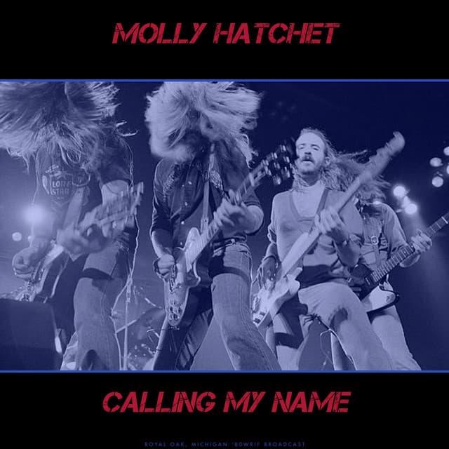 Calling My Name - Molly Hatchet