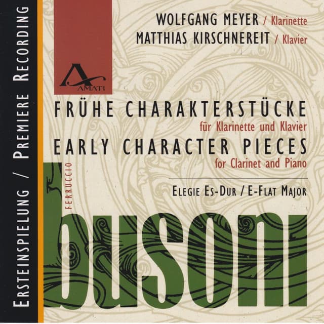 Ferruccio Busoni: Early Character Pieces for Clarinet and Piano - Ferruccio Busoni