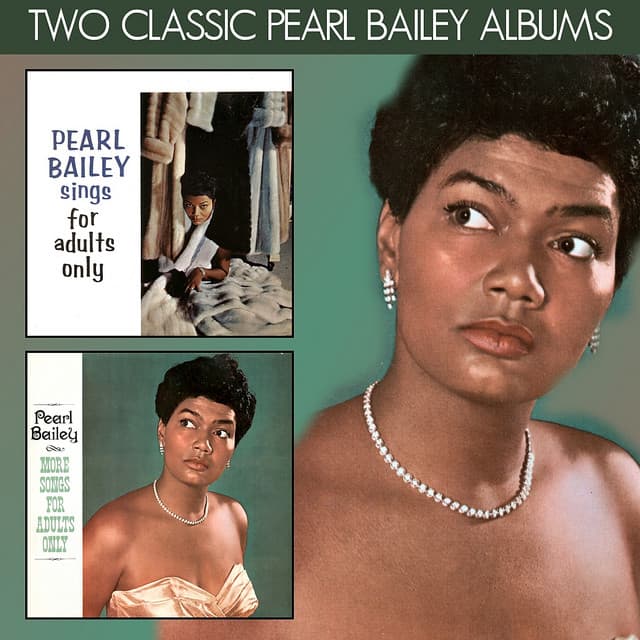Pearl Bailey Sings Songs for Adults Only / More Songs for Adults Only - Pearl Bailey