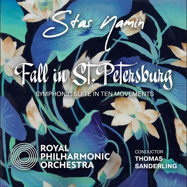 Stas Namin: Symphonic Suite "Fall in St. Petersburg" - Stas Namin