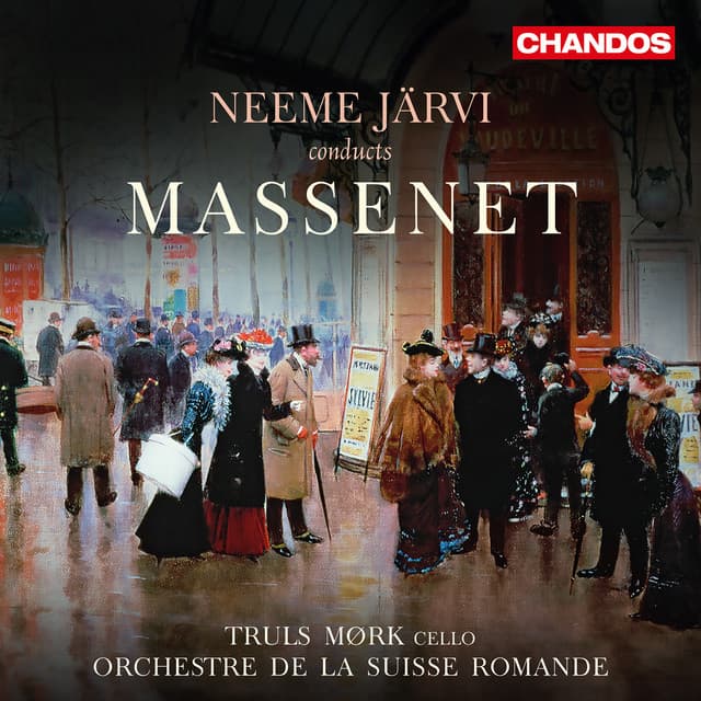 Neeme Järvi Conducts Massenet - Jules Massenet