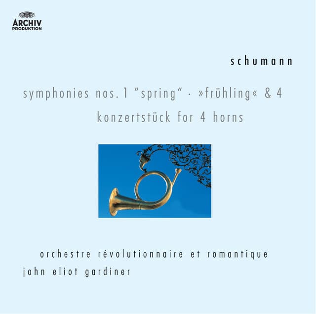 Schumann: Symphonies Nos.1 & 4; Konzertstück for 4 Horns - Robert Schumann
