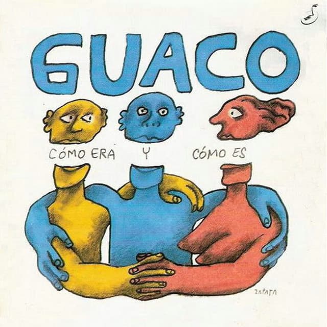 Cómo Era y Cómo Es - Guaco