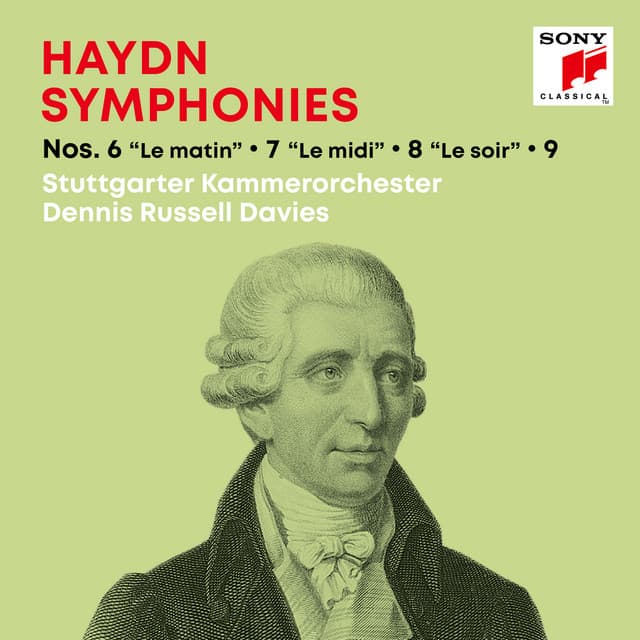 Haydn: Symphonies / Sinfonien Nos. 6 "Le matin", 7 "Le midi", 8 "Le soir", 9 - Joseph Haydn