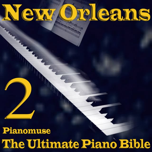 The Ultimate Piano Bible - New Orleans 2 of 4 - Unknown