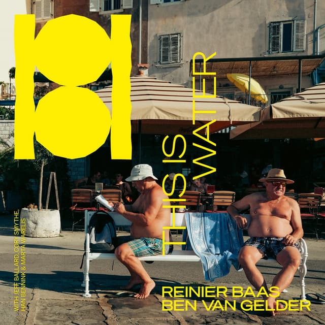This Is Water - Reinier Baas