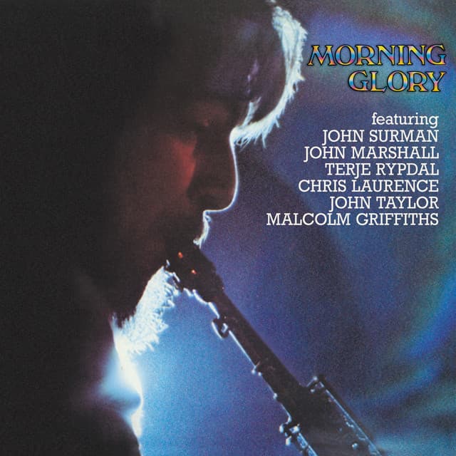 Morning Glory - John Surman