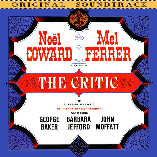 The Critic or A Tragedy Rehearsed - Noel Coward