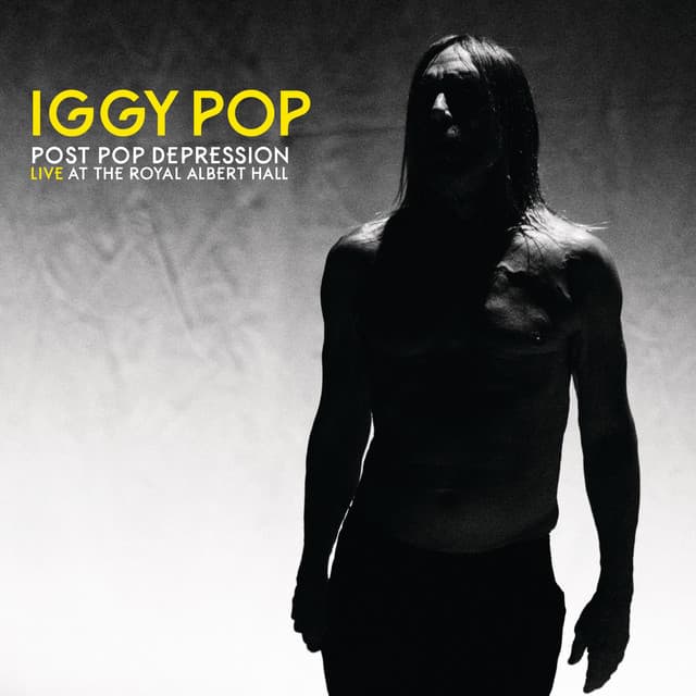 Post Pop Depression: Live At The Royal Albert Hall - Iggy Pop