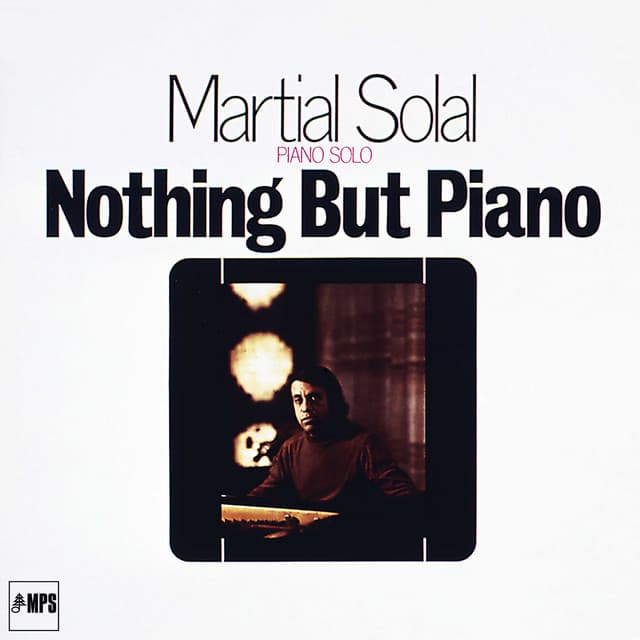 Nothing but Piano - Martial Solal