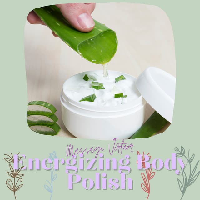 Energizing Body Polish - Massage Virtuor