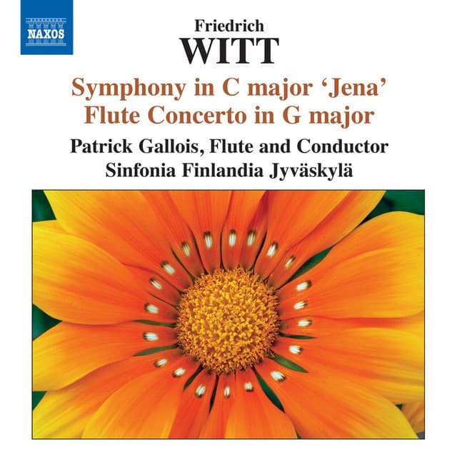 Witt: Symphony in C major, "Jena" - Flute Concerto in G major - Friedrich Witt