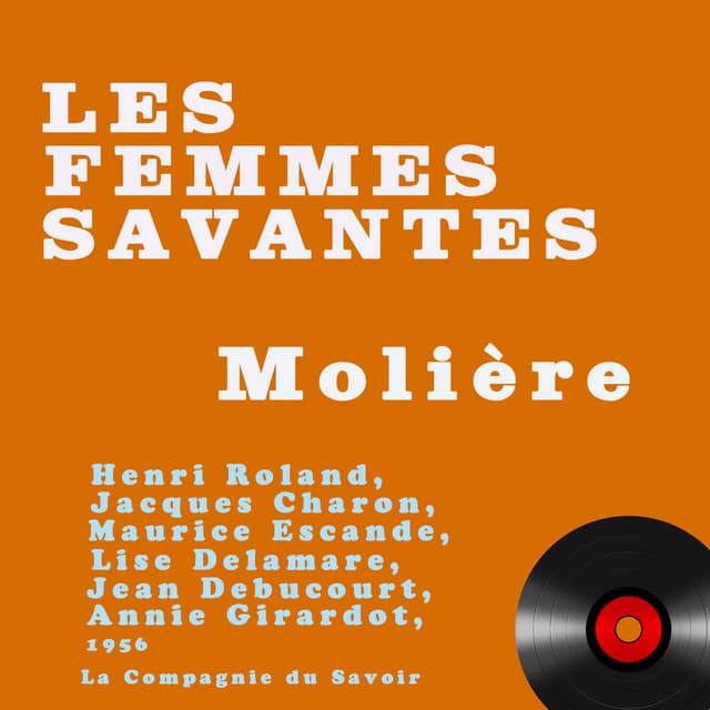 Les Femmes savantes - Molière