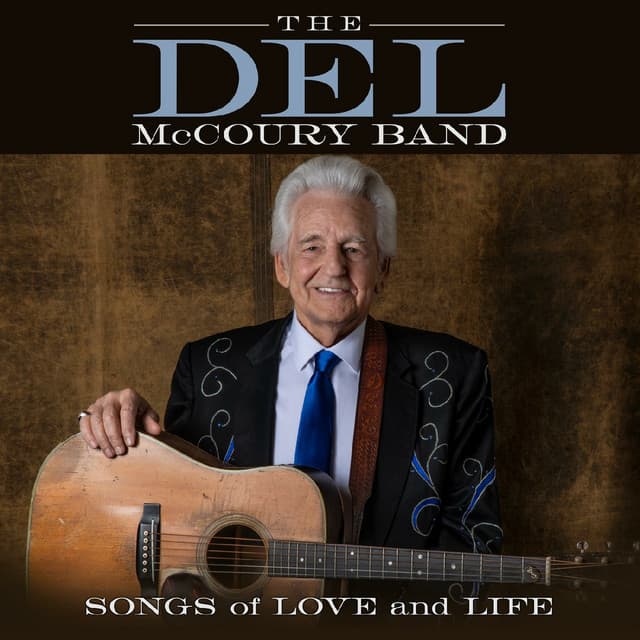 Songs of Love and Life - The Del McCoury Band