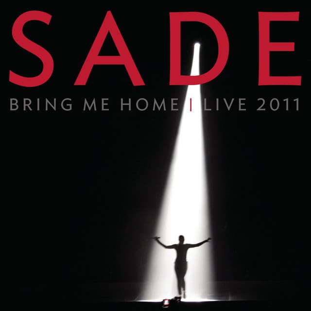 Bring Me Home - Live 2011 - Sade