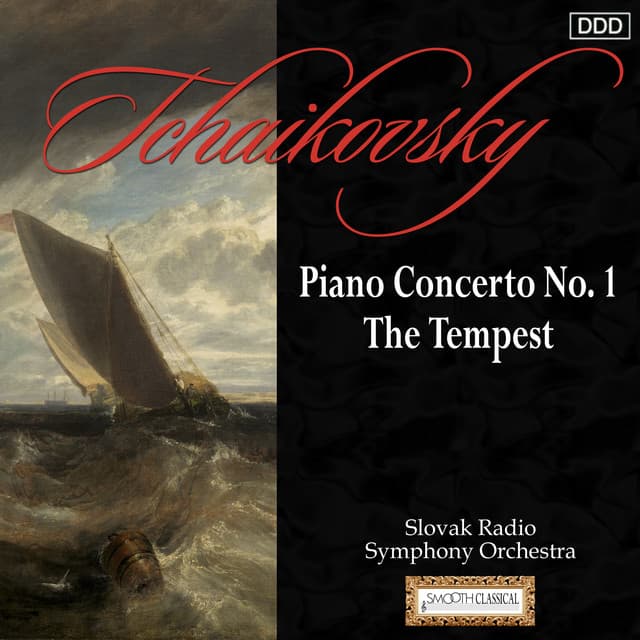 Tchaikovsky: Piano Concerto No. 1 - The Tempest - Pyotr Ilyich Tchaikovsky