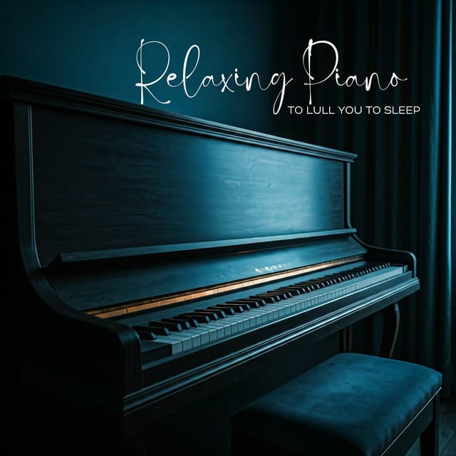 Relaxing Piano to Lull You to Sleep - Pro Sound Effects Library