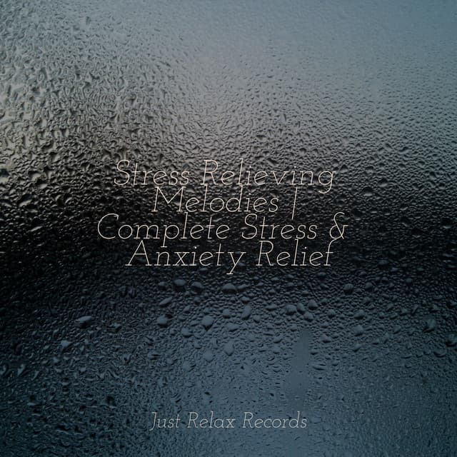 Stress Relieving Melodies | Complete Stress & Anxiety Relief - Study Hard